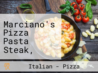 Marciano's Pizza Pasta Steak, Tuscany Mckinley Hill