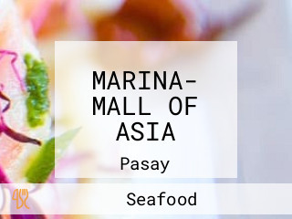 MARINA- MALL OF ASIA