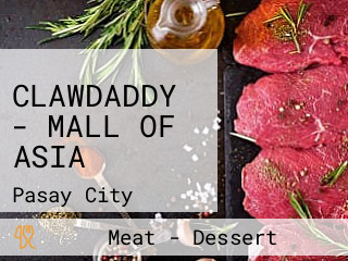 CLAWDADDY - MALL OF ASIA