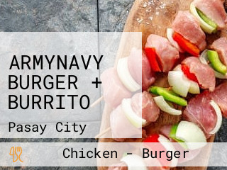 ARMYNAVY BURGER + BURRITO