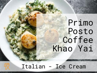 Primo Posto Coffee Khao Yai