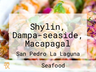 Shylin, Dampa-seaside, Macapagal