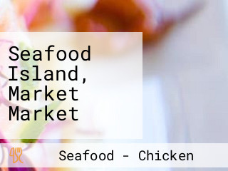 Seafood Island, Market Market