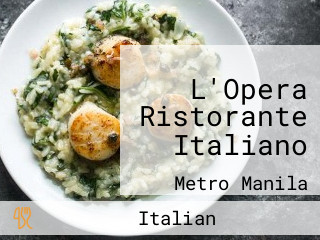 L'Opera Ristorante Italiano