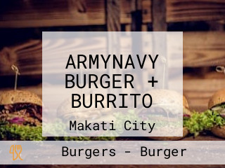 ARMYNAVY BURGER + BURRITO