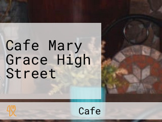 Cafe Mary Grace High Street