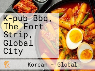 K-pub Bbq, The Fort Strip, Global City