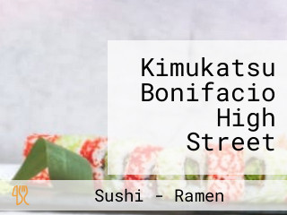 Kimukatsu Bonifacio High Street