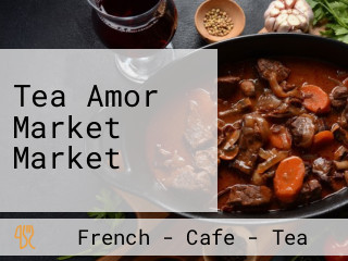 Tea Amor Market Market