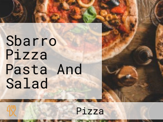 Sbarro Pizza Pasta And Salad Market Market,