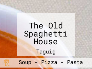 The Old Spaghetti House