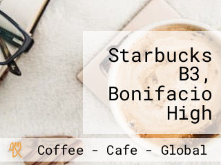 Starbucks B3, Bonifacio High Street Fort Bonifacio Global City