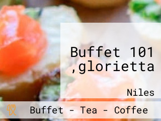 Buffet 101 ,glorietta