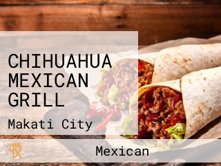 CHIHUAHUA MEXICAN GRILL