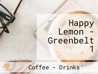 Happy Lemon - Greenbelt 1