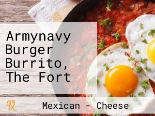 Armynavy Burger Burrito, The Fort