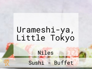 Urameshi-ya, Little Tokyo