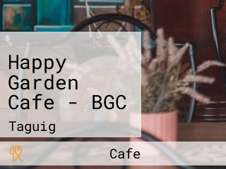 Happy Garden Cafe - BGC