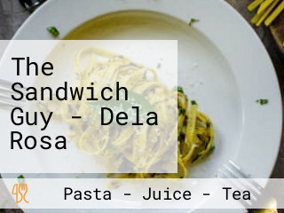 The Sandwich Guy - Dela Rosa