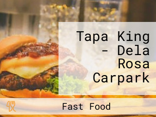 Tapa King - Dela Rosa Carpark