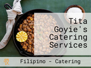 Tita Goyie's Catering Services