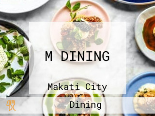 M DINING