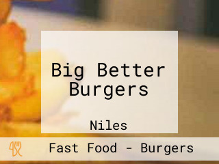 Big Better Burgers