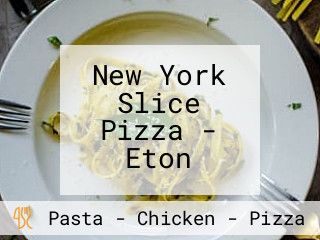 New York Slice Pizza - Eton