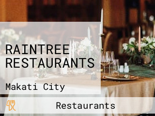 RAINTREE RESTAURANTS