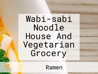 Wabi-sabi Noodle House And Vegetarian Grocery