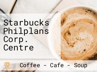 Starbucks Philplans Corp. Centre