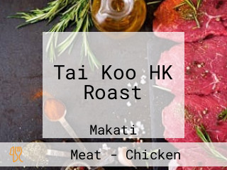 Tai Koo HK Roast