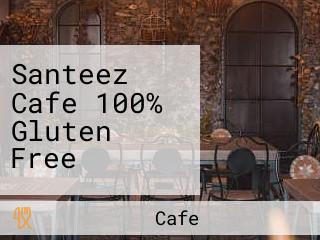 Santeez Cafe 100% Gluten Free