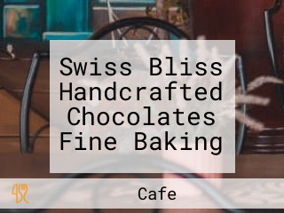 Swiss Bliss Handcrafted Chocolates Fine Baking