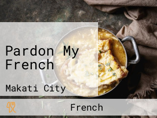 Pardon My French