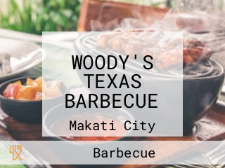 WOODY'S TEXAS BARBECUE