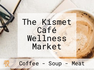 The Kismet Café Wellness Market