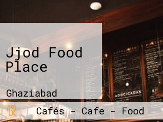 Jjod Food Place