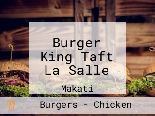 Burger King Taft La Salle