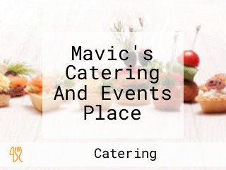 Mavic's Catering And Events Place