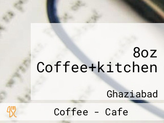 8oz Coffee+kitchen