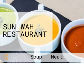 SUN WAH RESTAURANT