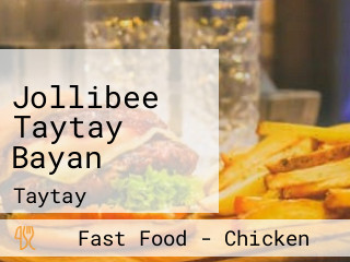 Jollibee Taytay Bayan