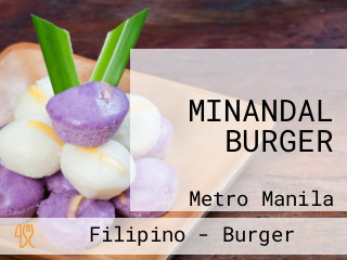 MINANDAL BURGER