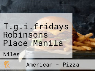 T.g.i.fridays Robinsons Place Manila