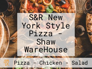 S&R New York Style Pizza - Shaw WareHouse