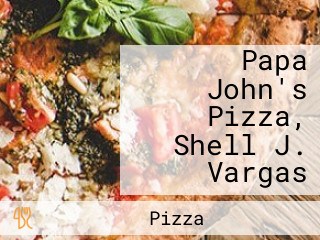 Papa John's Pizza, Shell J. Vargas