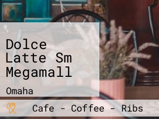 Dolce Latte Sm Megamall