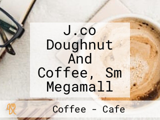 J.co Doughnut And Coffee, Sm Megamall