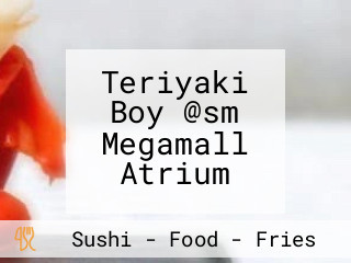 Teriyaki Boy @sm Megamall Atrium